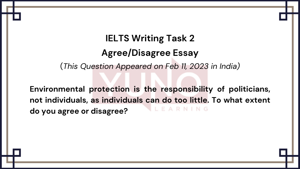11 Feb 2023 IELTS Agree/Disagree Essay on Environmental Protection